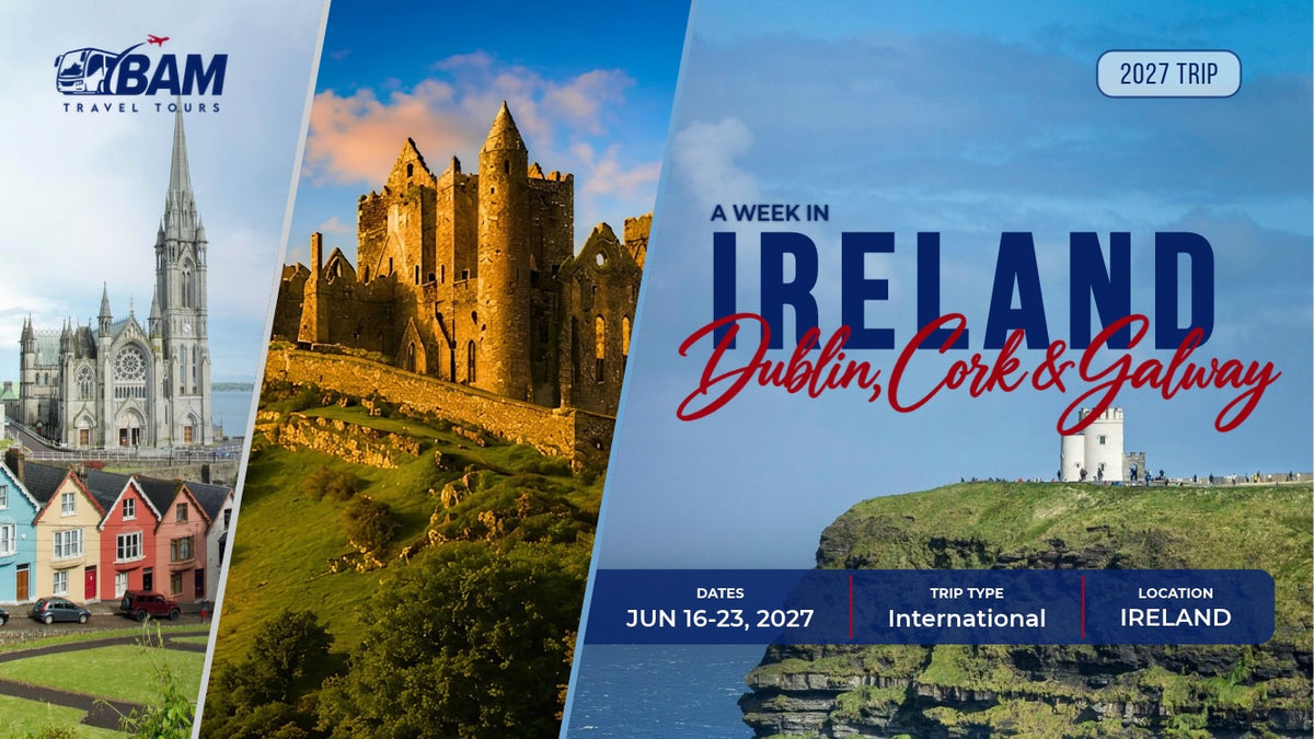 A Week in Ireland: Dublin, Cork & Galway | June 16-23, 2027