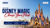 Disney Magic Whirlwind — Choose Your Park | March 12–14, 2027