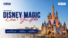Disney Magic Whirlwind — Choose Your Park | March 12–14, 2027