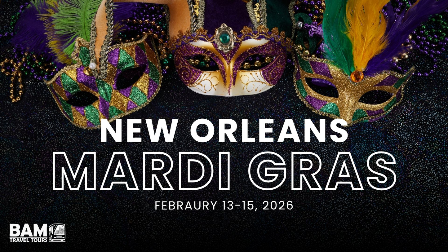 New Orleans Mardi Gras | Valentine Whirlwind | February 13-15, 2025