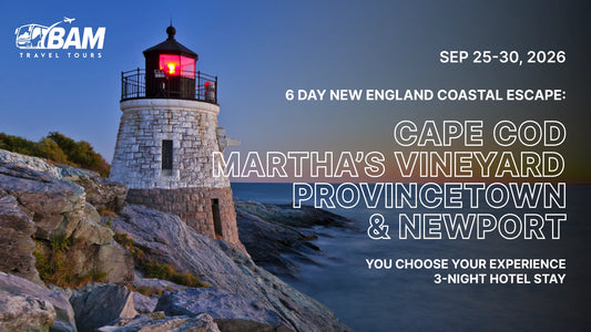6 Day New England Coastal Escape: Cape Cod, Martha’s Vineyard, Provincetown & Newport — You Choose Your Experience | 3-Night Hotel Stay| Sep 25–30, 2026