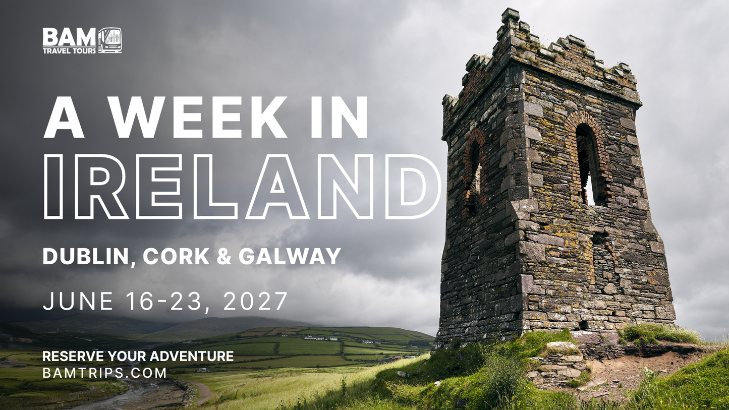 A Week in Ireland: Dublin, Cork & Galway  | June 16-23, 2027