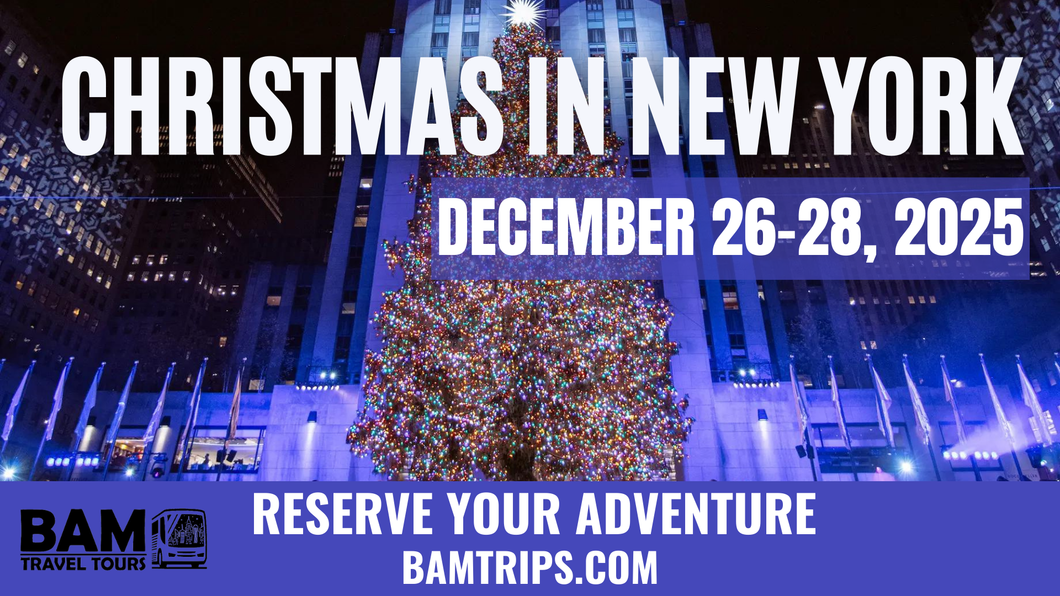 Christmas in New York (December 26-28, 2025) Pikeville KY | Louisa KY | Ashland KY | Huntington WV | Sutton WV