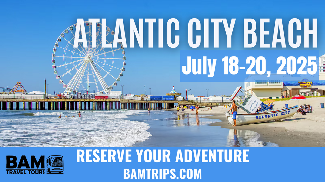 Atlantic City Beach, NJ (July 18-20, 2025) Pikeville KY | Louisa KY | Ashland KY | Huntington WV | Sutton WV