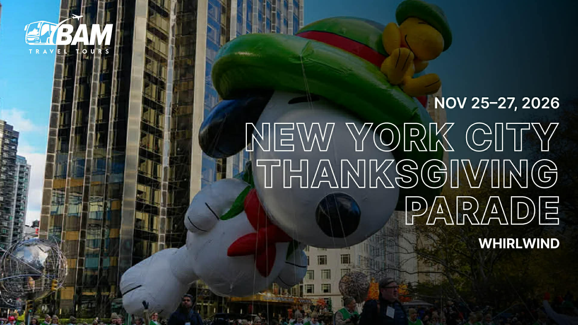 New York City Thanksgiving Parade Whirlwind | Nov. 25–27, 2026 – BAMTrips