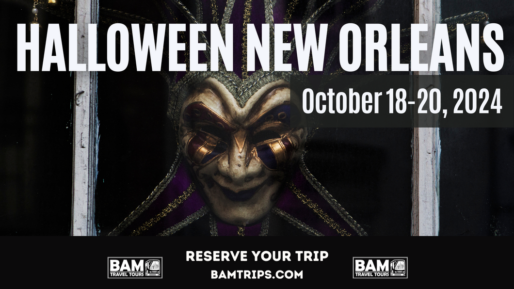 Halloween in New Orleans (October 18-20, 2024)  Ashland KY | Louisa KY | Pikeville KY | Knoxville TN