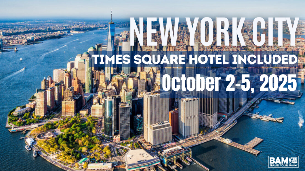 New York City: Time Square Hotel Included (October 2-5, 2025) Pikeville KY | Louisa KY | Catlettsburg KY | Sutton WV